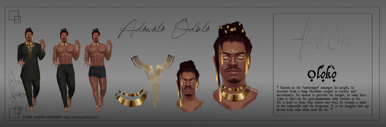 A reference sheet for a black character; he is largely dressed in golds and blacks. His fullbody references include a shirtless and pantsless version, jewelry always included. There are two headshots that show him with/without his necklaces + the beads he